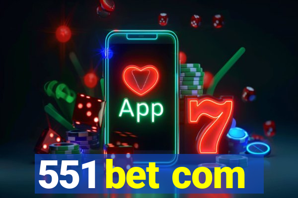 551 bet com